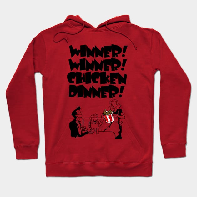 WINNER! WINNER! CHICKEN DINNER! Hoodie by PickledGenius